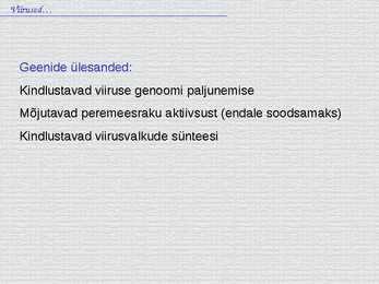 Bioloogia - esitlus - viirused #7