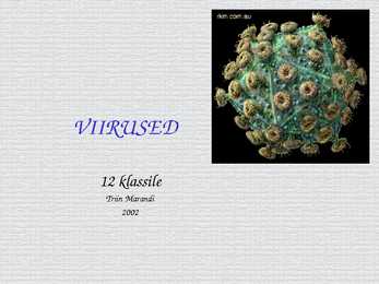 Bioloogia - esitlus - viirused