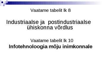 1 Teema-- Nüüdisühiskonna kujunemine ja tunnused #12