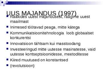 1 Teema-- Nüüdisühiskonna kujunemine ja tunnused #13