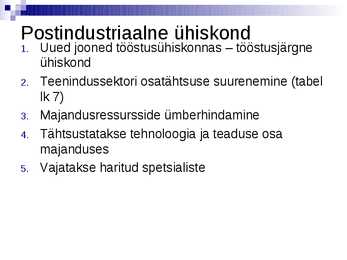 1 Teema-- Nüüdisühiskonna kujunemine ja tunnused #9