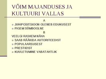 VÕIM ÜHISKONNAS #9