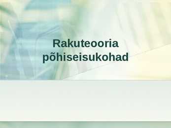 Rakuteooria põhiseisukohad