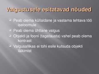Valgustusnõuded valgustusele #3