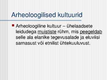 Muinasaeg-arheoloogilised kultuurid #6