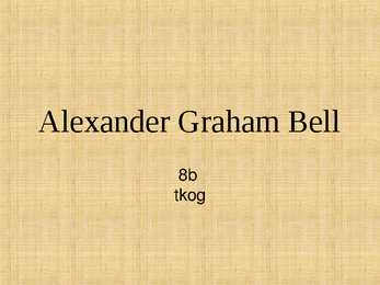 Alexander Graham Bell