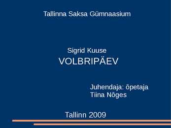 Volbripäeva esitlus #2