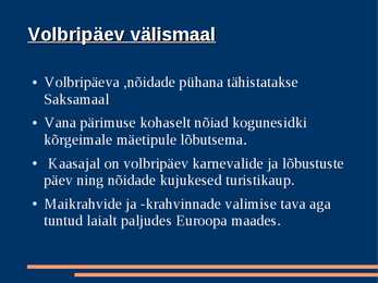 Volbripäeva esitlus #8