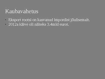 Eesti ja Rootsi vaheline kaubavedu #3