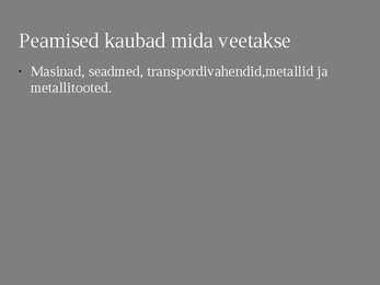 Eesti ja Rootsi vaheline kaubavedu #4