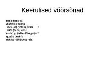 Sissejuhatus ortograafiasse #11