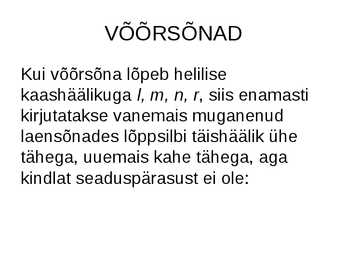 Sissejuhatus ortograafiasse #15