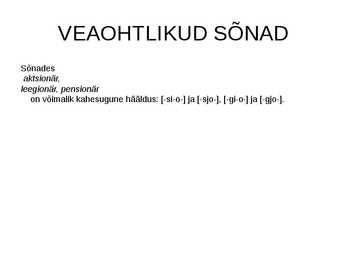 Sissejuhatus ortograafiasse #18