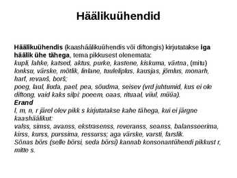Sissejuhatus ortograafiasse #6