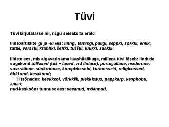 Sissejuhatus ortograafiasse #7