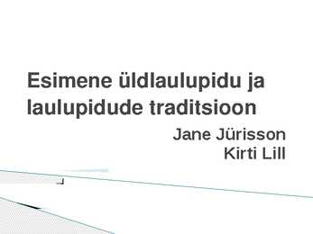 Esimene üldlaulupidu ja laulupidude traditsioon