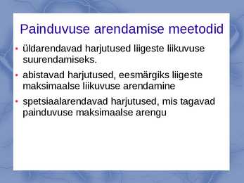 Painduvus ja selle arendamine #10