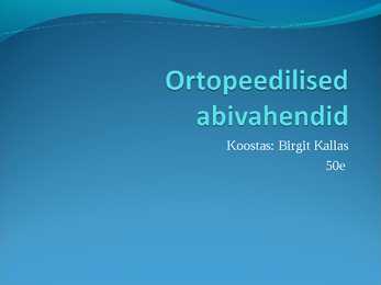 Ortopeedilised abivahendid