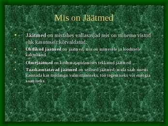 Jäätmed #3