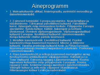 Euroopa muinaskultuurid #2