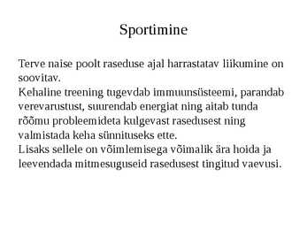 Rasedus ja sport #2