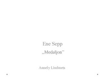 Ene Sepp-Medaljon