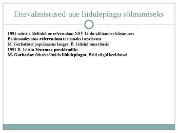 NSV Liidu lagunemine #5