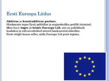 Milles seisneb Eesti Euroopa Liiduga liitumise majanduslik olemus #2