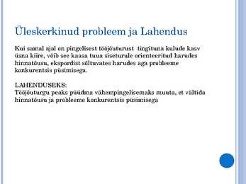 Milles seisneb Eesti Euroopa Liiduga liitumise majanduslik olemus #14