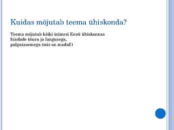 Milles seisneb Eesti Euroopa Liiduga liitumise majanduslik olemus #18