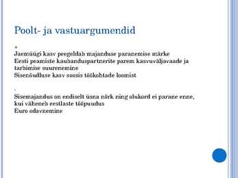Milles seisneb Eesti Euroopa Liiduga liitumise majanduslik olemus #9