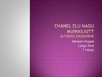Chanel-Elu nagu muinasjutt