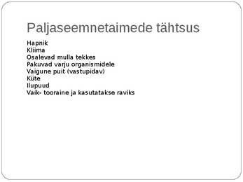 Paljasseemnetaimed #3