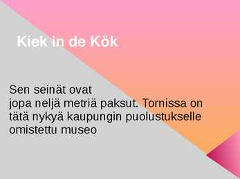 Kiek in de Kök soome keeles #4