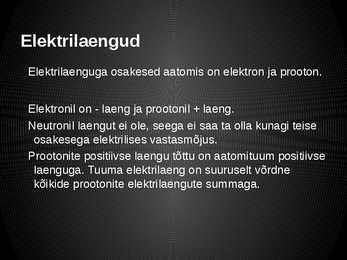 Kokkuvõte aatomiehitusest ja laengutest #3