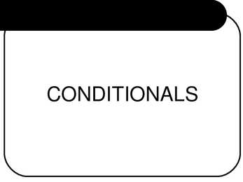 Conditionals