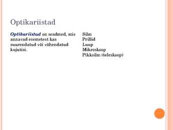 Optilised riistad #2