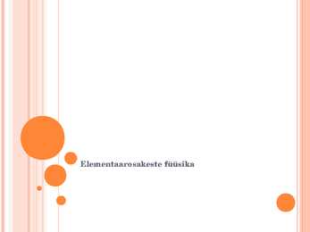 Tuumafüüsika ja elementaarosakeste füüsika #53