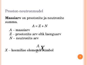 Tuumafüüsika ja elementaarosakeste füüsika #7
