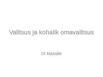 Valitsus ja kohalik omavalitsus