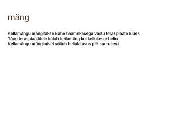 Kellamäng #4