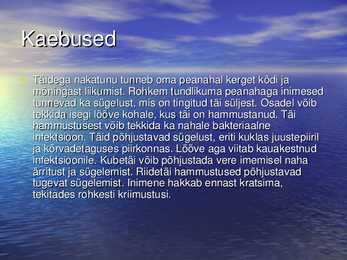 PARASITAARSED NAHAHAIGUSED - SÜGELISED JA TÄID #20