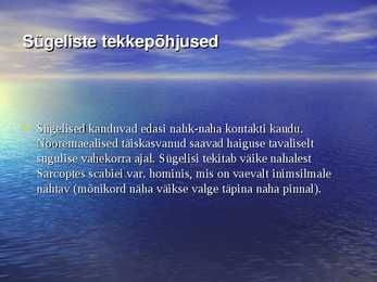 PARASITAARSED NAHAHAIGUSED - SÜGELISED JA TÄID #4