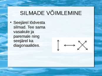 Silmalihaste treenimine #11