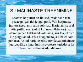 Silmalihaste treenimine #7