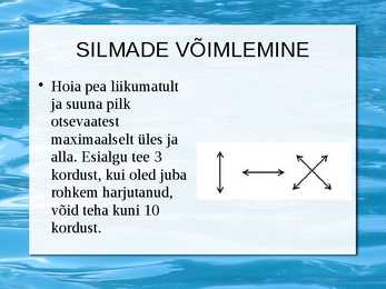 Silmalihaste treenimine #10