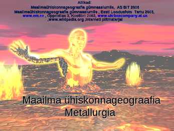 Maailma ühiskonnageograafia-Metallurgia