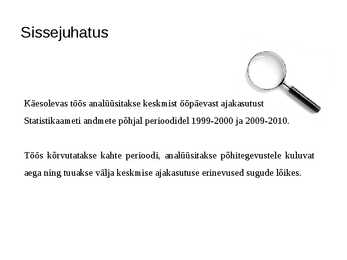 Statistika - keskmine ööpäevane ajakasutus #2