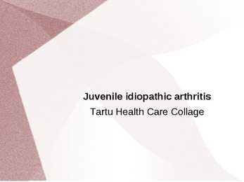 Juveniilne idiopaatiline artriit ja füsioteraapia