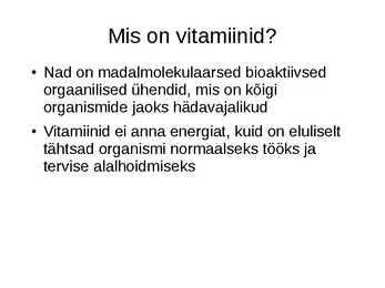 Mis on vitamiinid #2